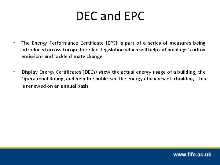 DEC and EPC • The Energy Performance Certificate (EPC) is part of a series