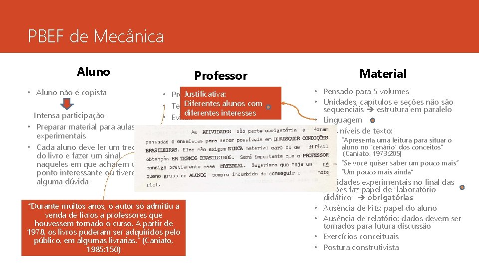 PBEF de Mecânica Aluno • Aluno não é copista Intensa participação • Preparar material