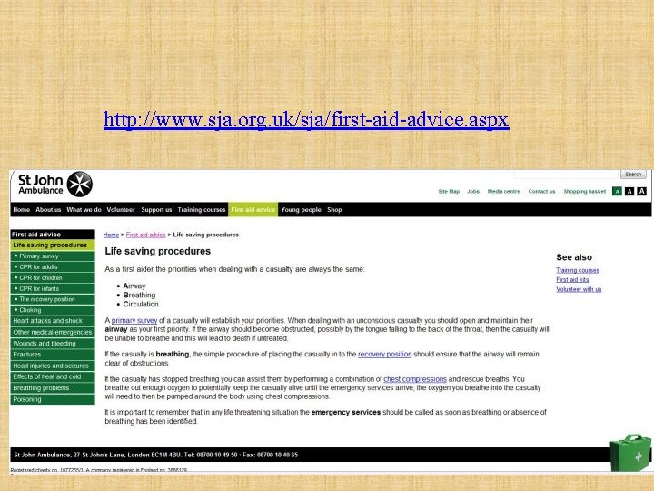 http: //www. sja. org. uk/sja/first-aid-advice. aspx 