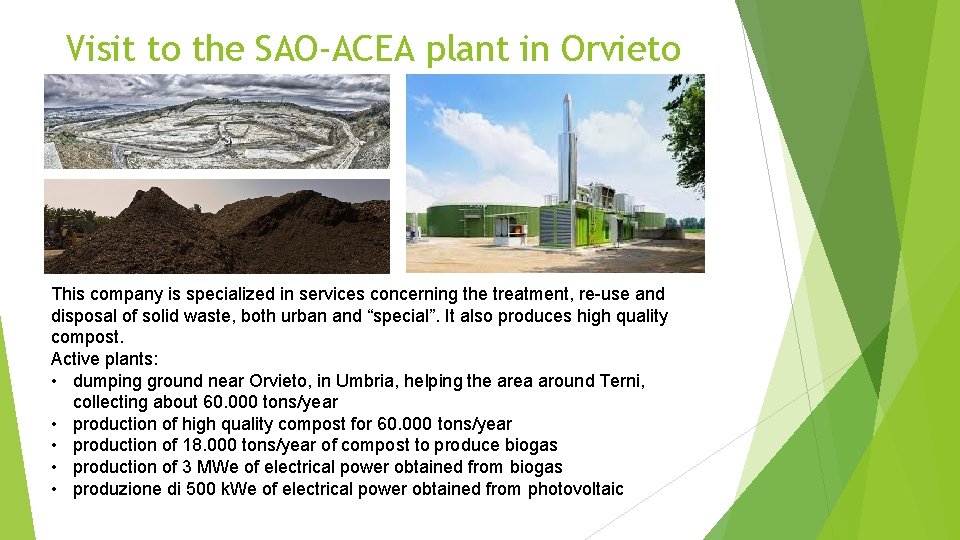 Visit to the SAO-ACEA plant in Orvieto This company is specialized in services concerning