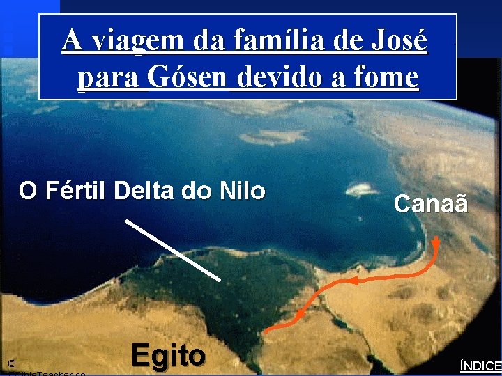 A viagem da família de José para Gósen devido a fome O Fértil Delta