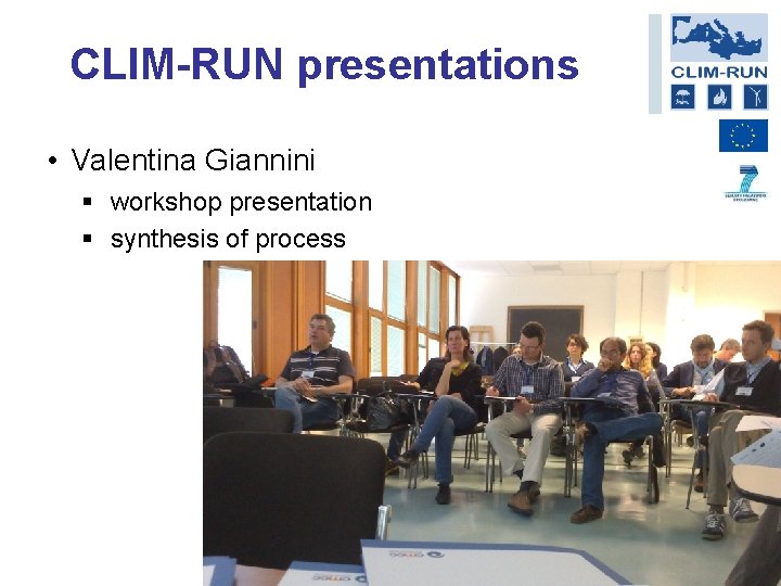 CLIM-RUN presentations • Valentina Giannini § workshop presentation § synthesis of process 