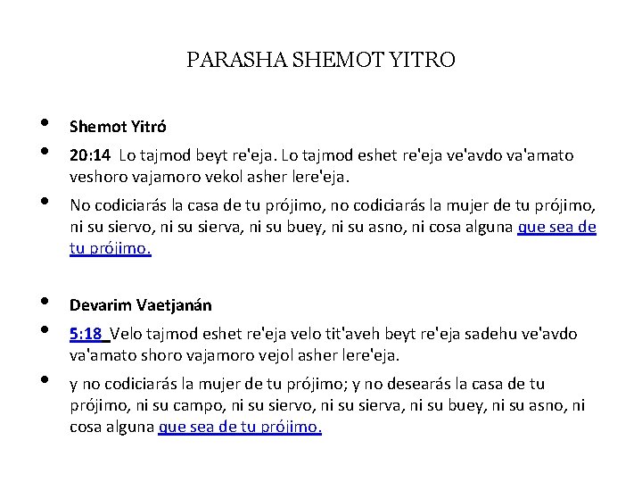 PARASHA SHEMOT YITRO • • Shemot Yitró • No codiciarás la casa de tu