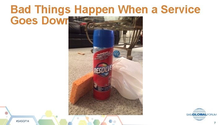 Bad Things Happen When a Service Goes Down 7 