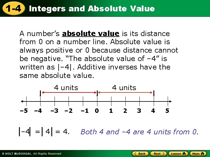 1 -4 Integers and Absolute Value A number’s absolute value is its distance from