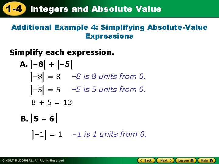 1 -4 Integers and Absolute Value Additional Example 4: Simplifying Absolute-Value Expressions Simplify each