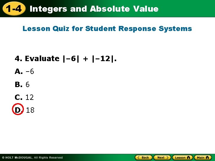 1 -4 Integers and Absolute Value Lesson Quiz for Student Response Systems 4. Evaluate