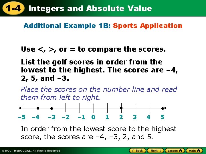 1 -4 Integers and Absolute Value Additional Example 1 B: Sports Application Use <,