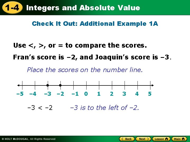 1 -4 Integers and Absolute Value Check It Out: Additional Example 1 A Use
