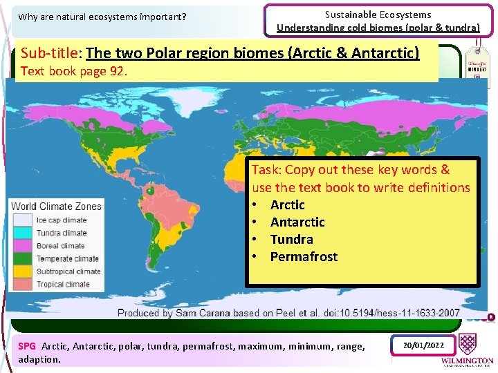 Why are natural ecosystems important? Sustainable Ecosystems Understanding cold biomes (polar & tundra) Sub-title: