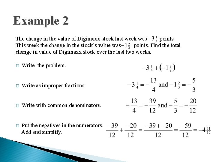 Example 2 The change in the value of Digimaxx stock last week was points.
