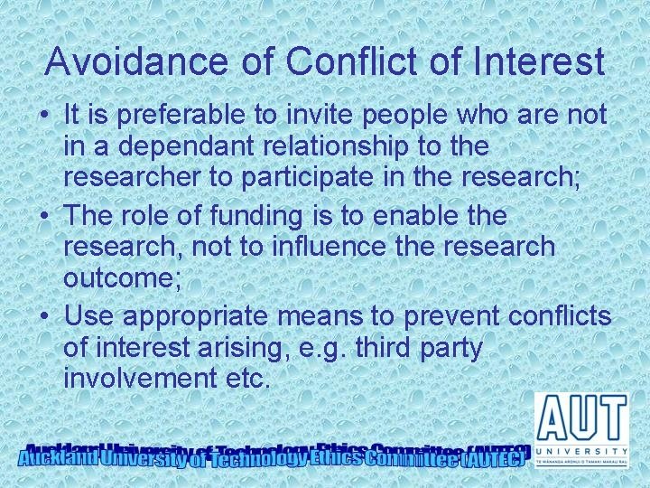 Avoidance of Conflict of Interest • It is preferable to invite people who are