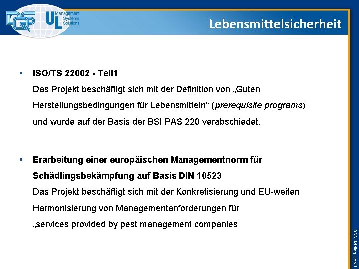 Lebensmittelsicherheit § ISO/TS 22002 - Teil 1 Das Projekt beschäftigt sich mit der Definition