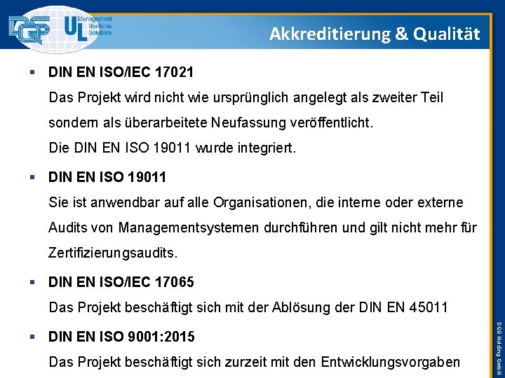 Akkreditierung & Qualität § DIN EN ISO/IEC 17021 Das Projekt wird nicht wie ursprünglich