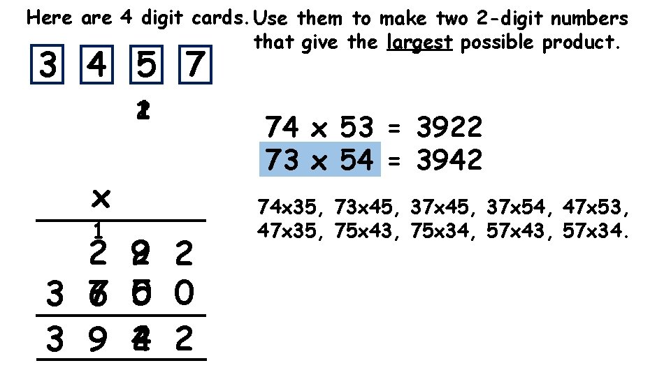 Here are 4 digit cards. Use them to make two 2 -digit numbers that