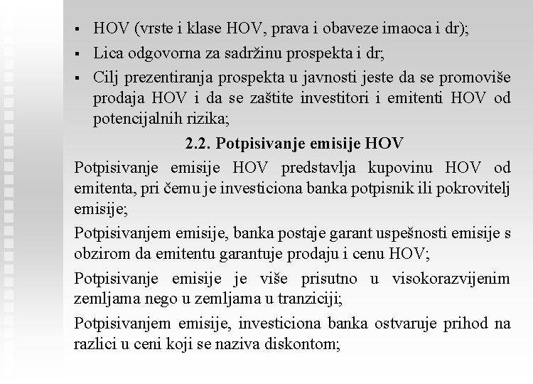 HOV (vrste i klase HOV, prava i obaveze imaoca i dr); § Lica odgovorna