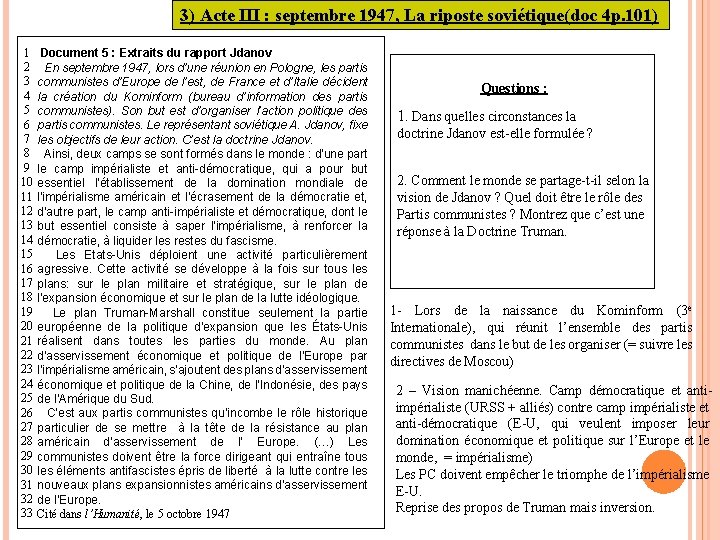 3) Acte III : septembre 1947, La riposte soviétique(doc 4 p. 101) 1 2