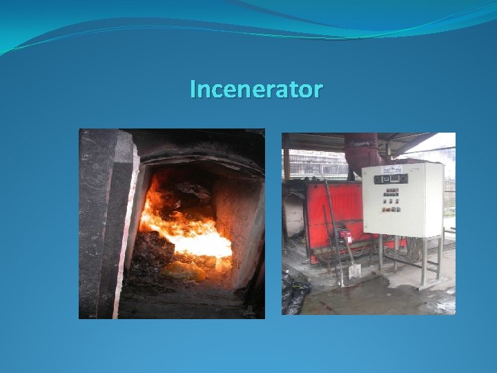 Incenerator 