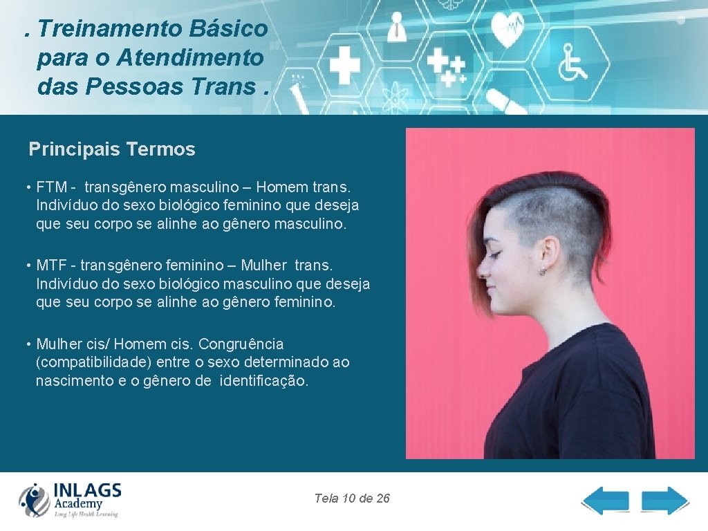 . Treinamento Básico para o Atendimento das Pessoas Trans. Principais Termos • FTM -
