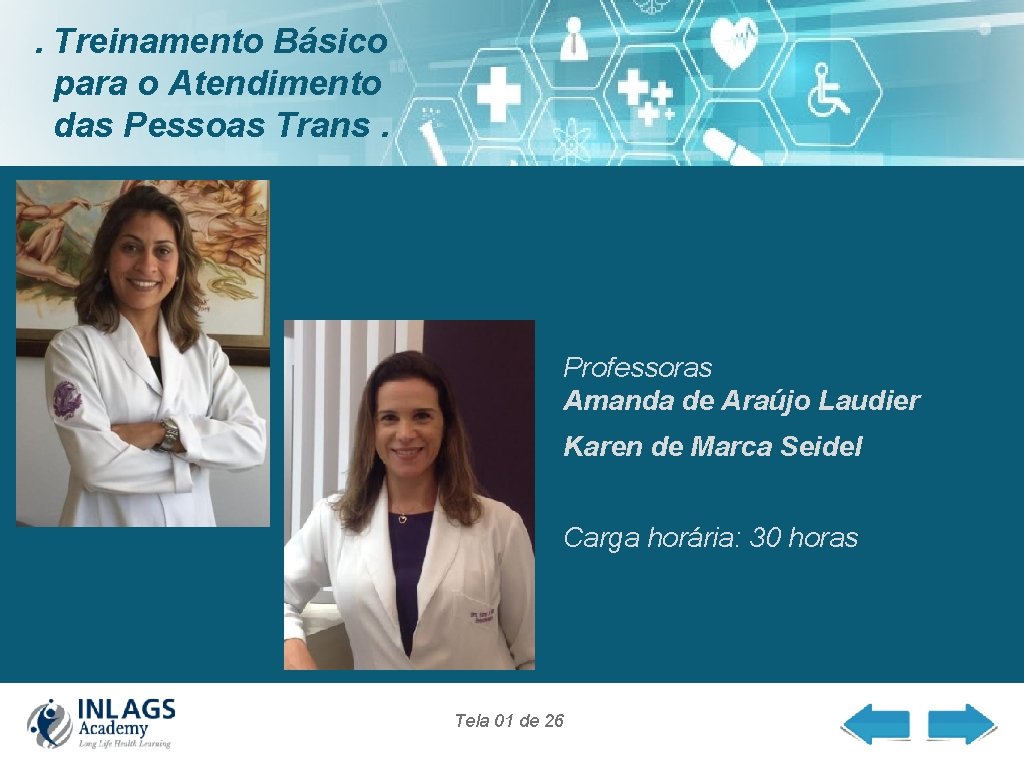 . Treinamento Básico para o Atendimento das Pessoas Trans. Professoras Amanda de Araújo Laudier