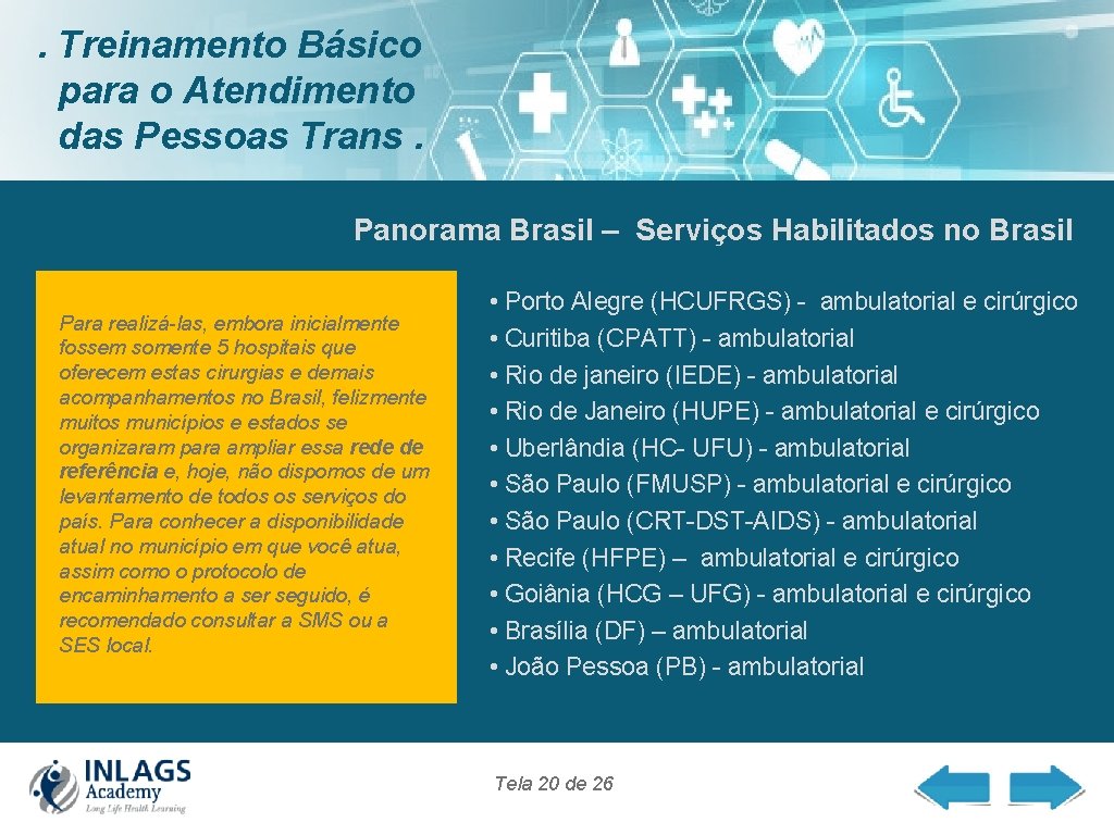 . Treinamento Básico para o Atendimento das Pessoas Trans. Panorama Brasil – Serviços Habilitados
