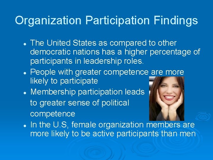 Organization Participation Findings l l The United States as compared to other democratic nations