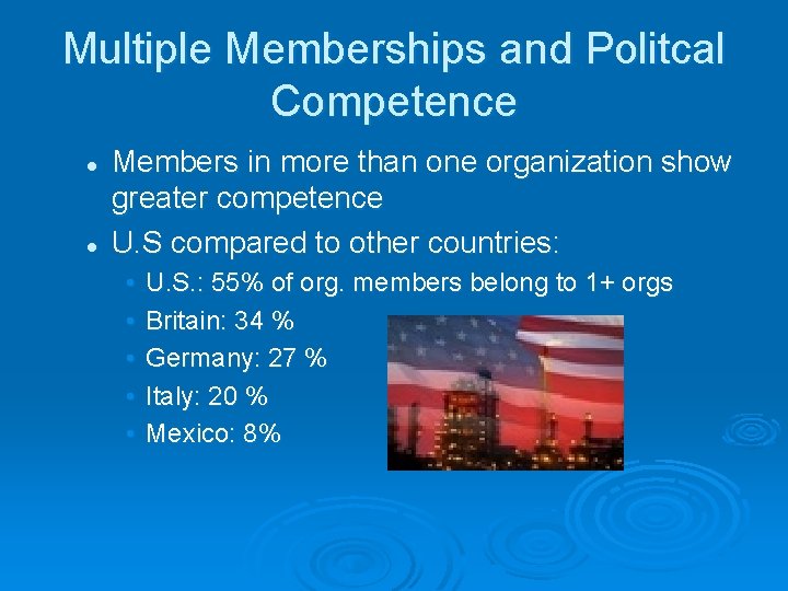 Multiple Memberships and Politcal Competence l l Members in more than one organization show