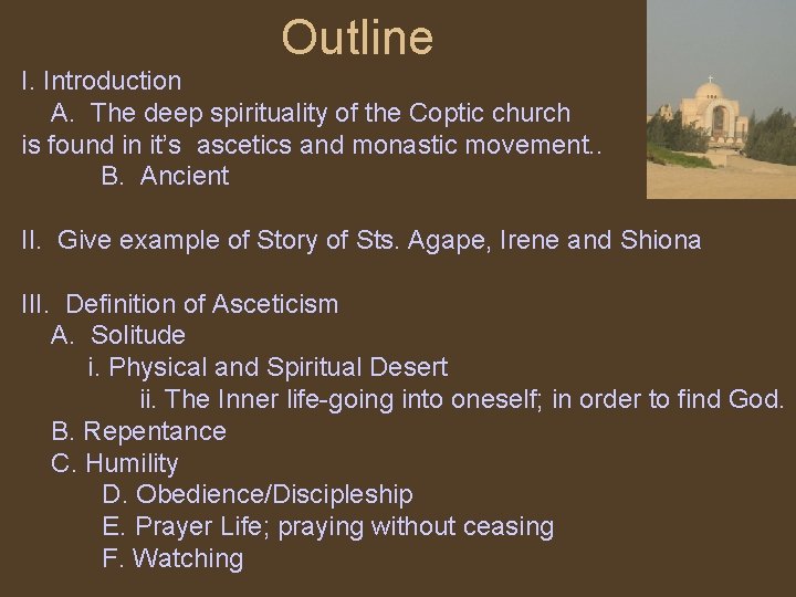 Outline I. Introduction A. The deep spirituality of the Coptic church is found in