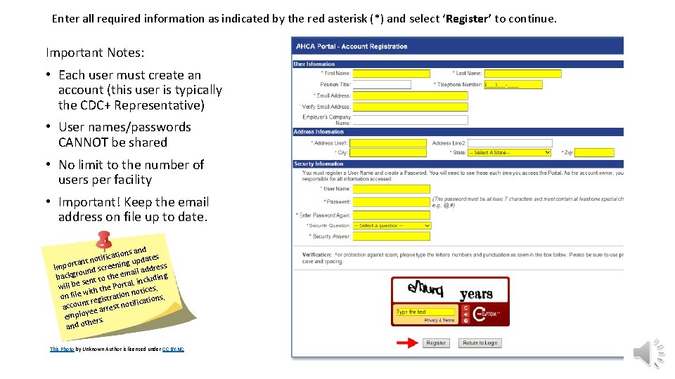 Enter all required information as indicated by the red asterisk (*) and select ‘Register’