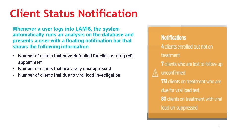 Client Status Notification Whenever a user logs into LAMIS, the system automatically runs an