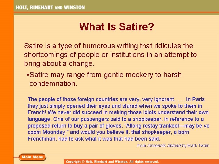 What Is Satire? Satire is a type of humorous writing that ridicules the shortcomings