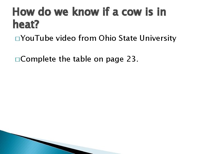 How do we know if a cow is in heat? � You. Tube video