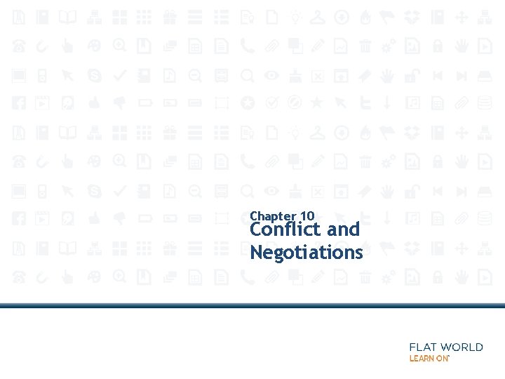 Chapter 10 Conflict and Negotiations 