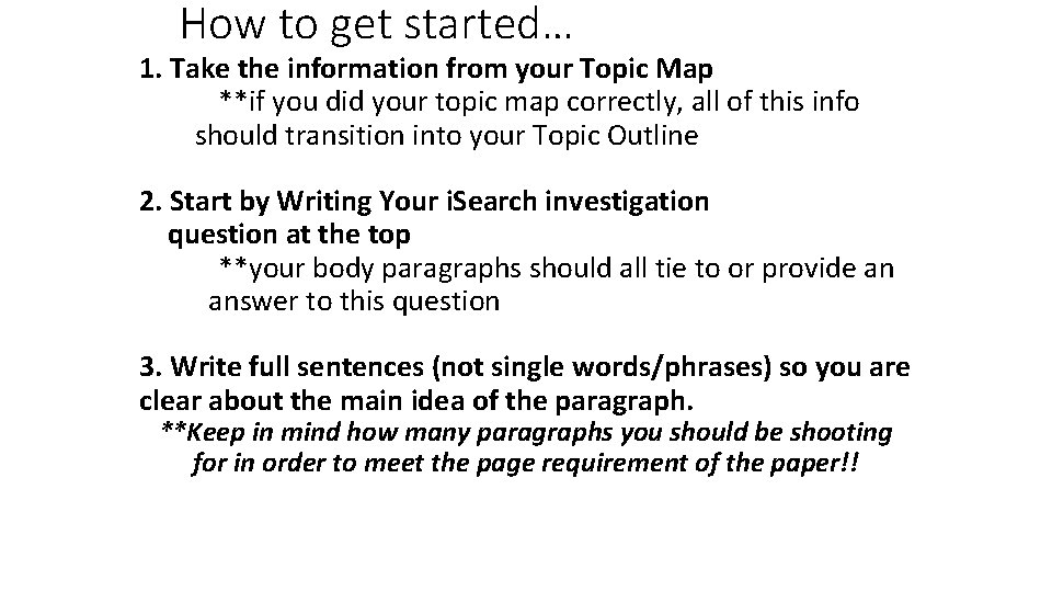 How to get started… 1. Take the information from your Topic Map **if you How to get started… 1. Take the information from your Topic Map **if you