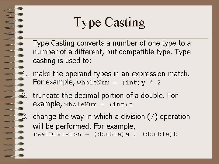 Type Casting converts a number of one type to a number of a different, Type Casting converts a number of one type to a number of a different,