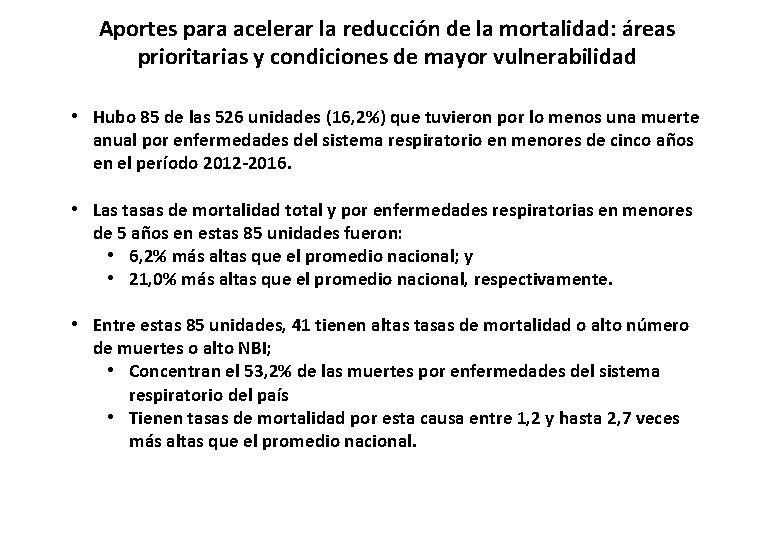 Aportes para acelerar la reducción de la mortalidad: áreas prioritarias y condiciones de mayor