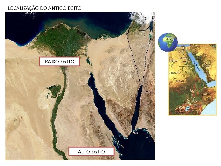 LOCALIZAÇÃO DO ANTIGO EGITO BAIXO EGITO ALTO EGITO 