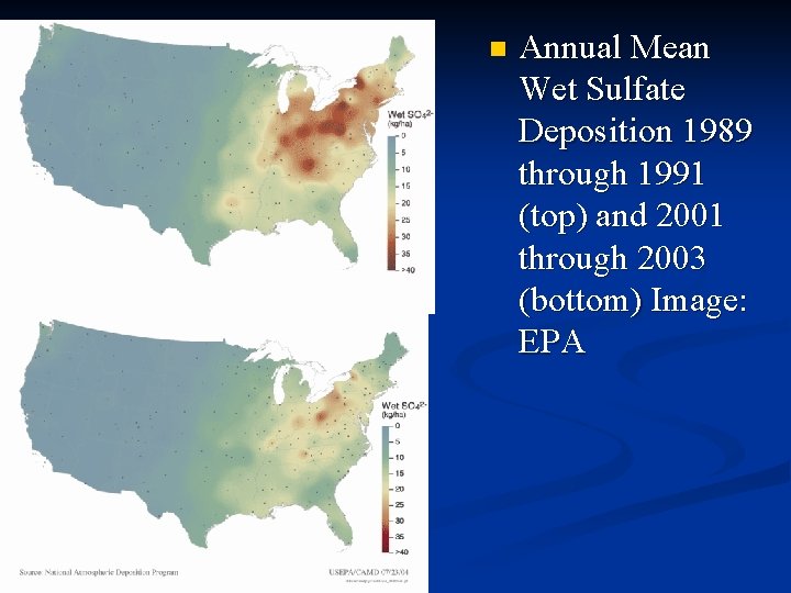 n Annual Mean Wet Sulfate Deposition 1989 through 1991 (top) and 2001 through 2003