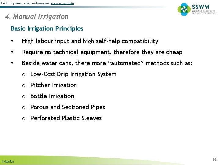 Find this presentation and more on: www. ssswm. info. 4. Manual Irrigation Basic Irrigation