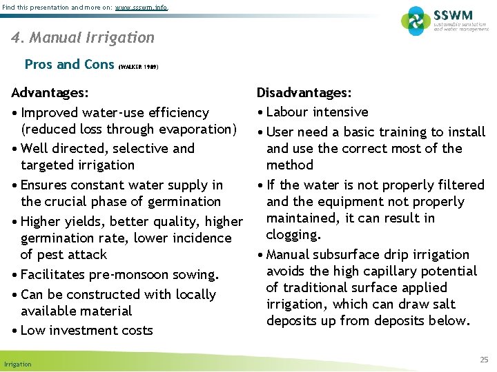 Find this presentation and more on: www. ssswm. info. 4. Manual Irrigation Pros and