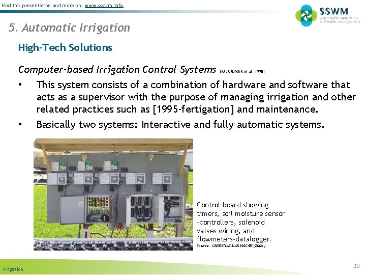 Find this presentation and more on: www. ssswm. info. 5. Automatic Irrigation High-Tech Solutions