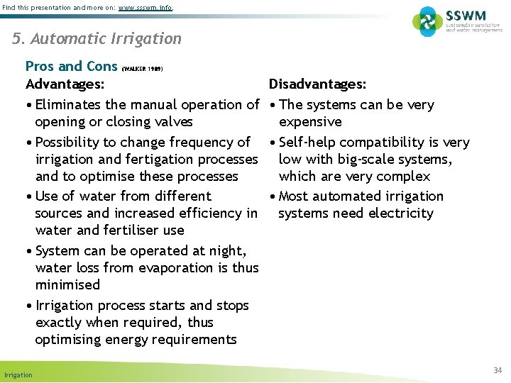 Find this presentation and more on: www. ssswm. info. 5. Automatic Irrigation Pros and