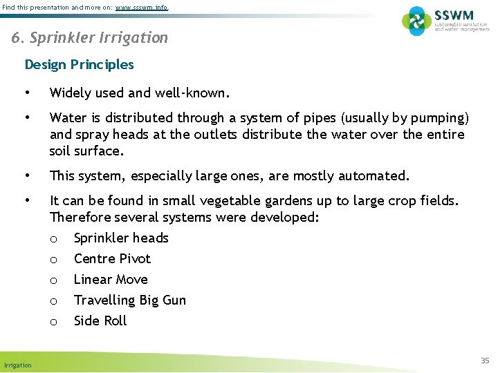 Find this presentation and more on: www. ssswm. info. 6. Sprinkler Irrigation Design Principles