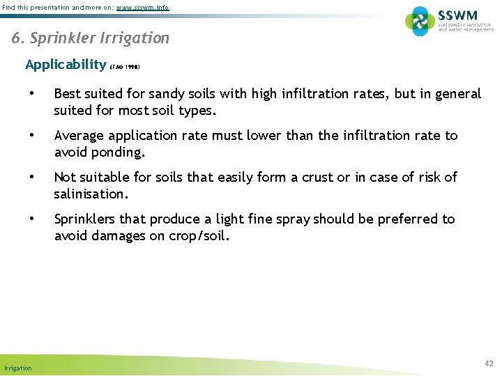 Find this presentation and more on: www. ssswm. info. 6. Sprinkler Irrigation Applicability (FAO