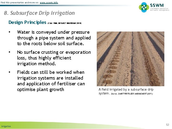 Find this presentation and more on: www. ssswm. info. 8. Subsurface Drip Irrigation Design