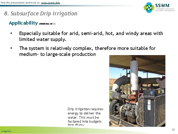 Find this presentation and more on: www. ssswm. info. 8. Subsurface Drip Irrigation Applicability