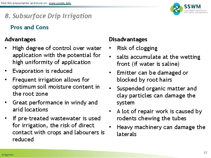 Find this presentation and more on: www. ssswm. info. 8. Subsurface Drip Irrigation Pros