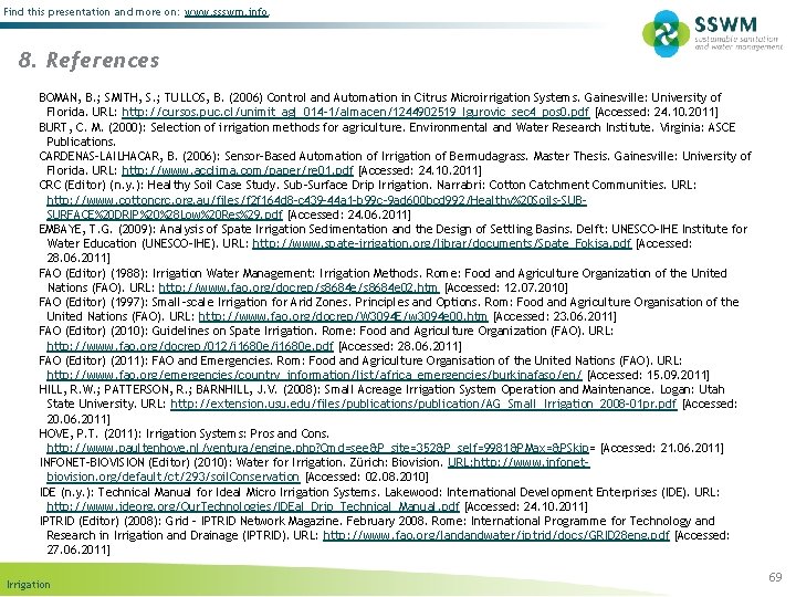 Find this presentation and more on: www. ssswm. info. 8. References BOMAN, B. ;