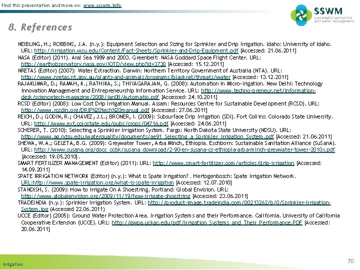 Find this presentation and more on: www. ssswm. info. 8. References NEIBLING, H. ;