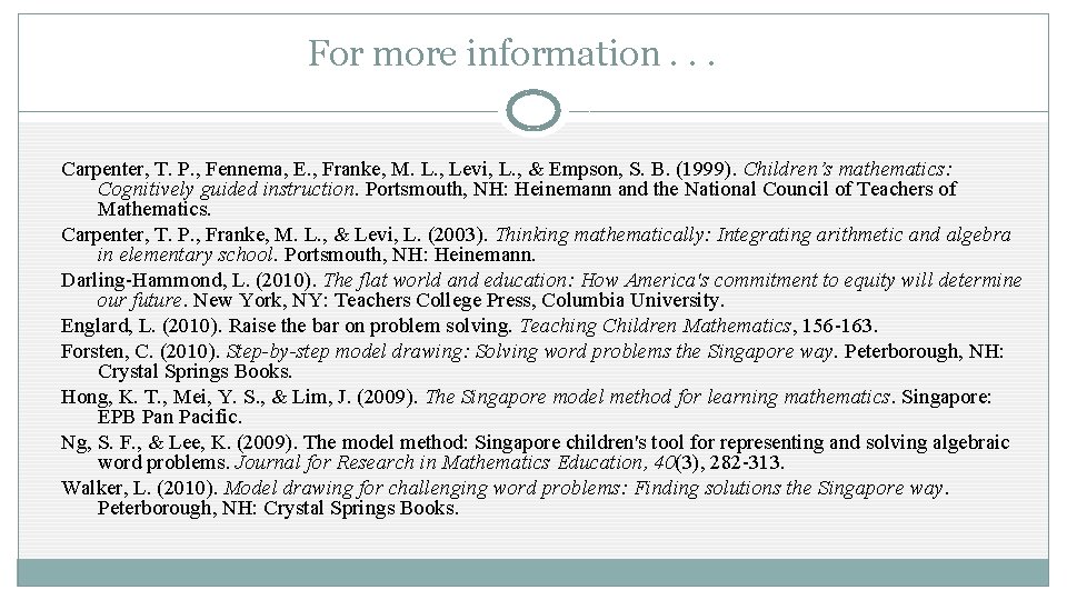 For more information. . . Carpenter, T. P. , Fennema, E. , Franke, M.